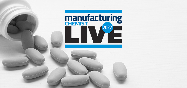 Become the expert at Manufacturing Chemist LIVE 2022