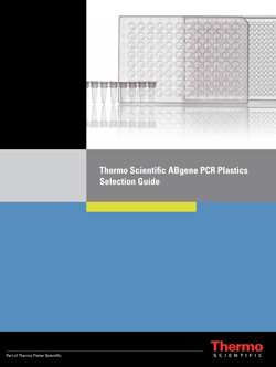 Thermo Fisher Scientific guide helps researchers select the best PCR plastics for their applications
